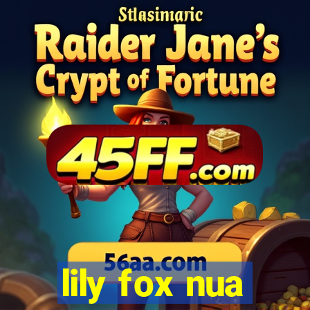lily fox nua